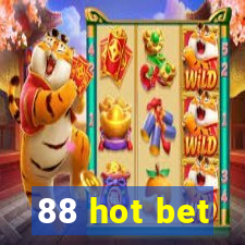 88 hot bet