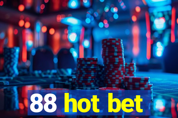 88 hot bet