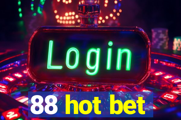 88 hot bet