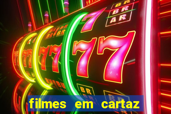 filmes em cartaz barra shopping