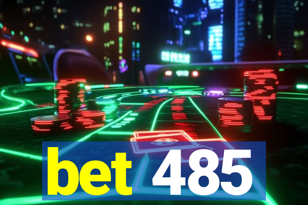 bet 485