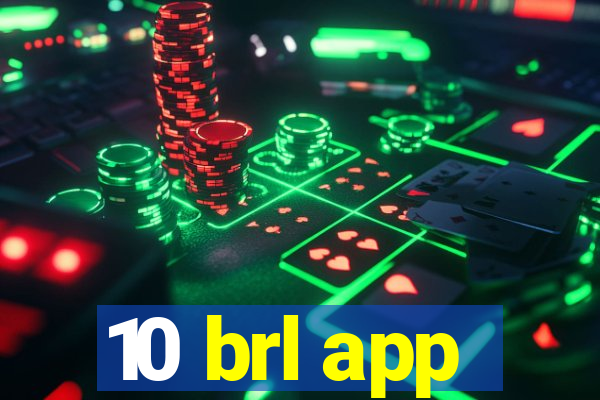 10 brl app