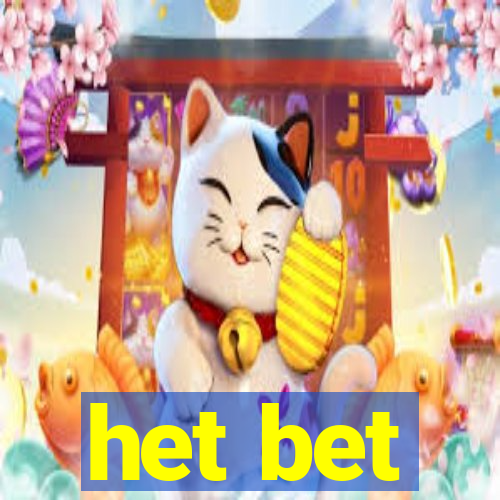 het bet