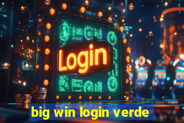 big win login verde