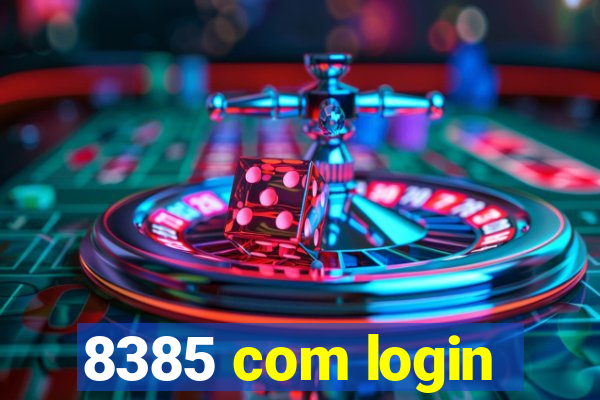 8385 com login