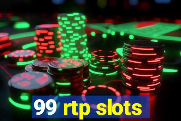 99 rtp slots