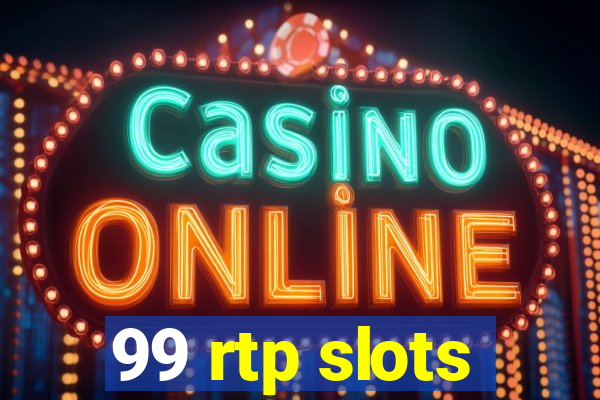 99 rtp slots