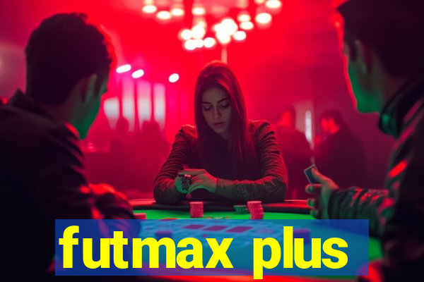 futmax plus