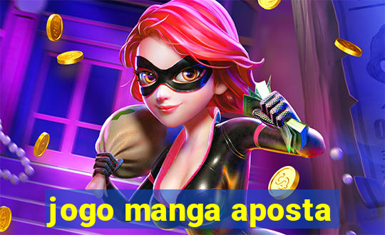 jogo manga aposta