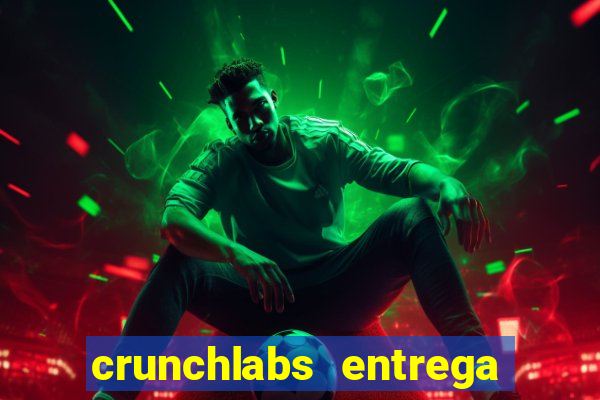 crunchlabs entrega no brasil