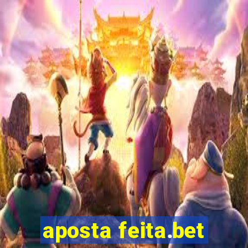 aposta feita.bet