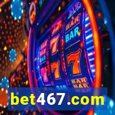 bet467.com