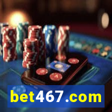 bet467.com