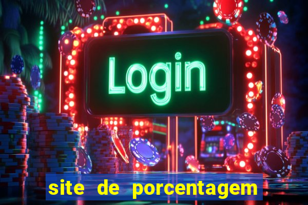 site de porcentagem slots pg