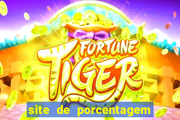 site de porcentagem slots pg