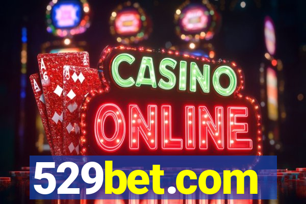 529bet.com