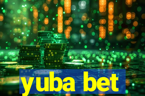 yuba bet