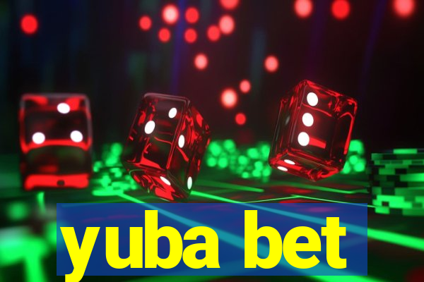 yuba bet