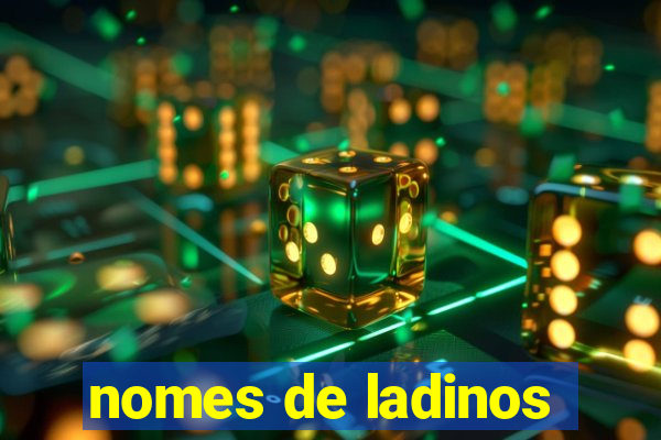 nomes de ladinos