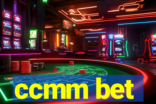 ccmm bet