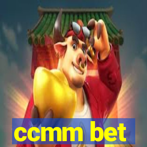 ccmm bet