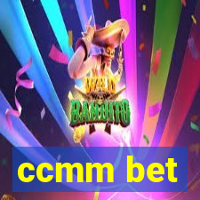 ccmm bet