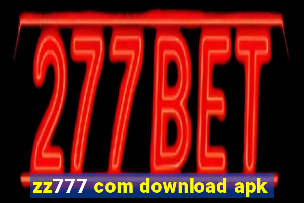 zz777 com download apk