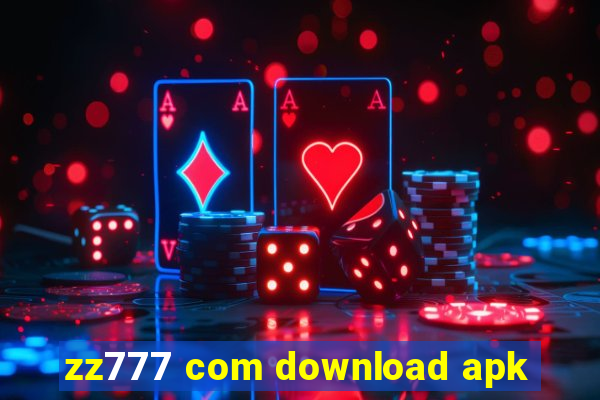 zz777 com download apk