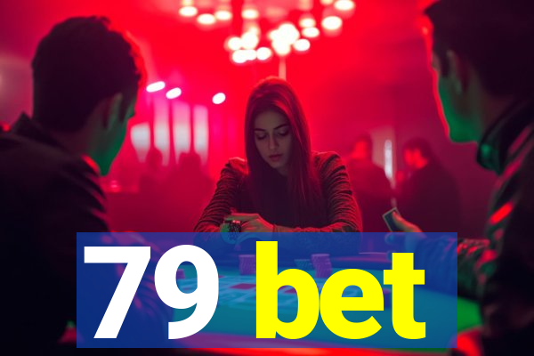 79 bet