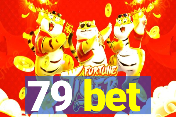 79 bet