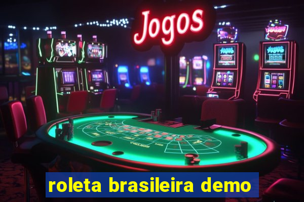 roleta brasileira demo