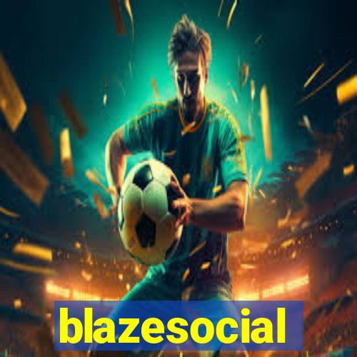 blazesocial