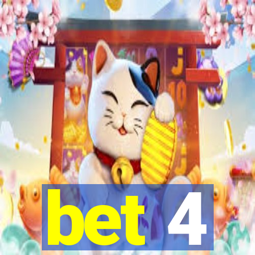 bet 4