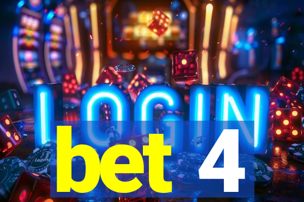 bet 4