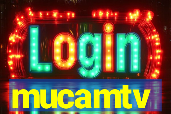 mucamtv