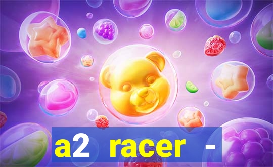 a2 racer - riscando o asfalto filme completo dublado