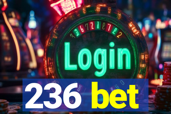 236 bet