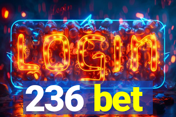 236 bet