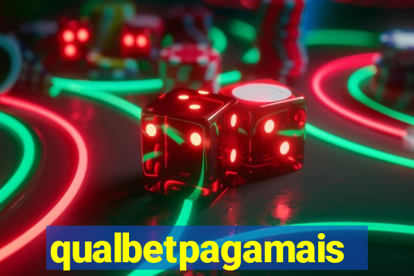 qualbetpagamais