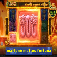 marlene mattos fortuna