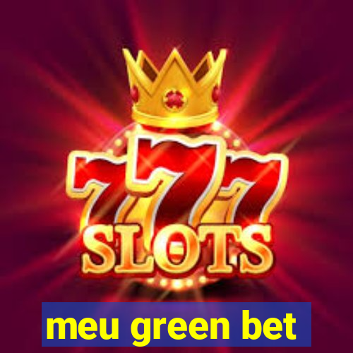 meu green bet