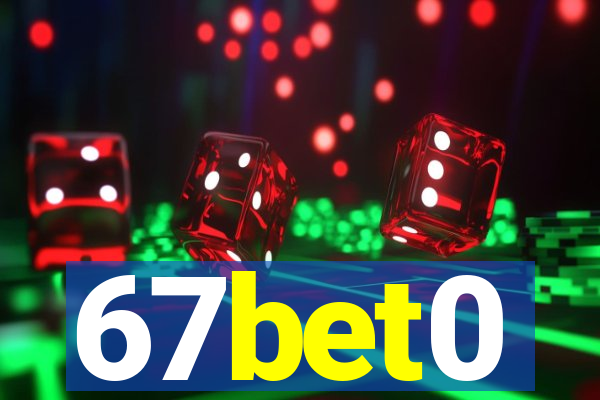 67bet0