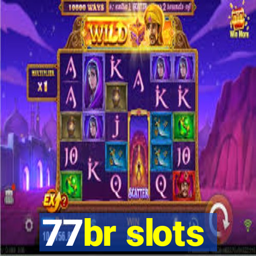 77br slots