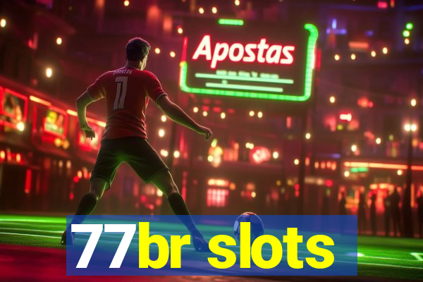 77br slots