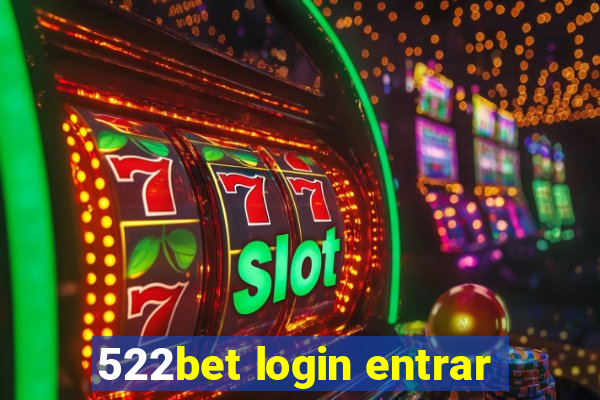 522bet login entrar