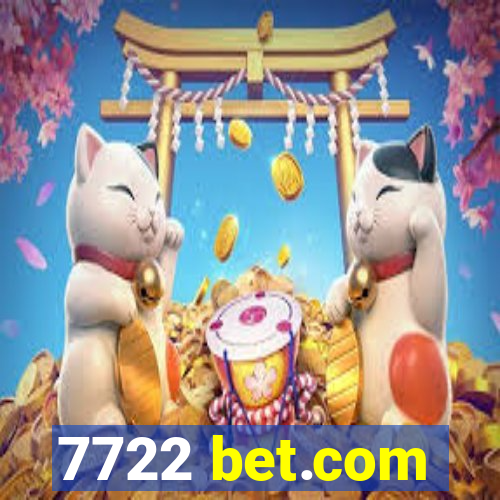 7722 bet.com