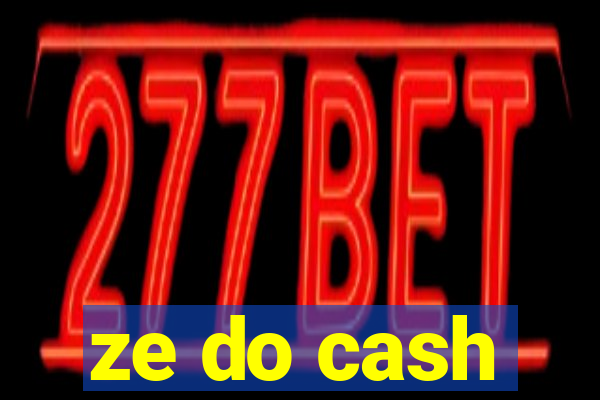 ze do cash