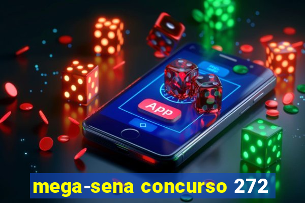 mega-sena concurso 272