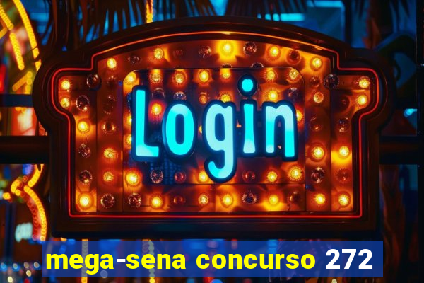 mega-sena concurso 272