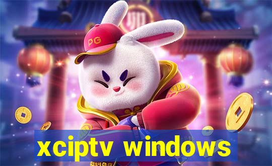 xciptv windows